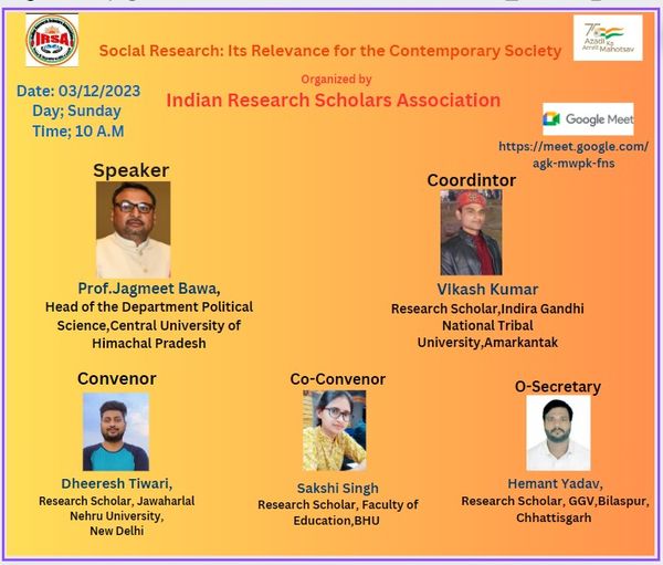 Social Research: Its Relevance for the Contemporary Society Chief Speaker: Prof. Jagmeet Bawa, Head of the Department Political Science,Central University of Himachal Pradesh