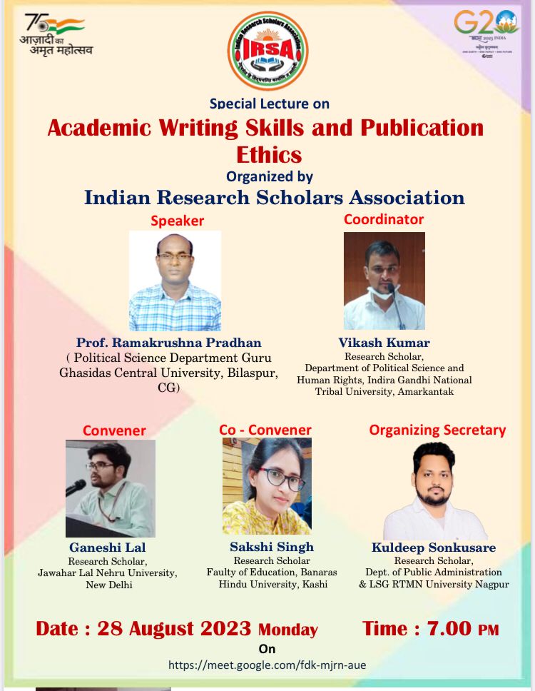 Academic Writing Skills and Publication Ethics, Chief Speaker: Prof. Ramakrushna Pradhan (Professor, Political Science Department Guru Ghasidas Central University, Bilaspur, Chattisgarh)