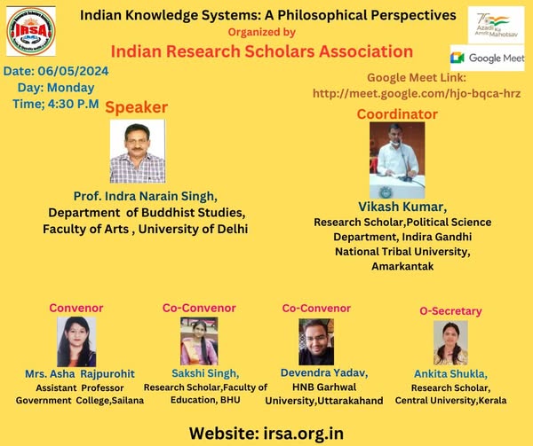 Indian Knowledge Systems: A Philosophical Perspective delivered by Prof. Indra Narain Singh, Department of Buddhist Studies, Faculty of Arts, University of Delhi